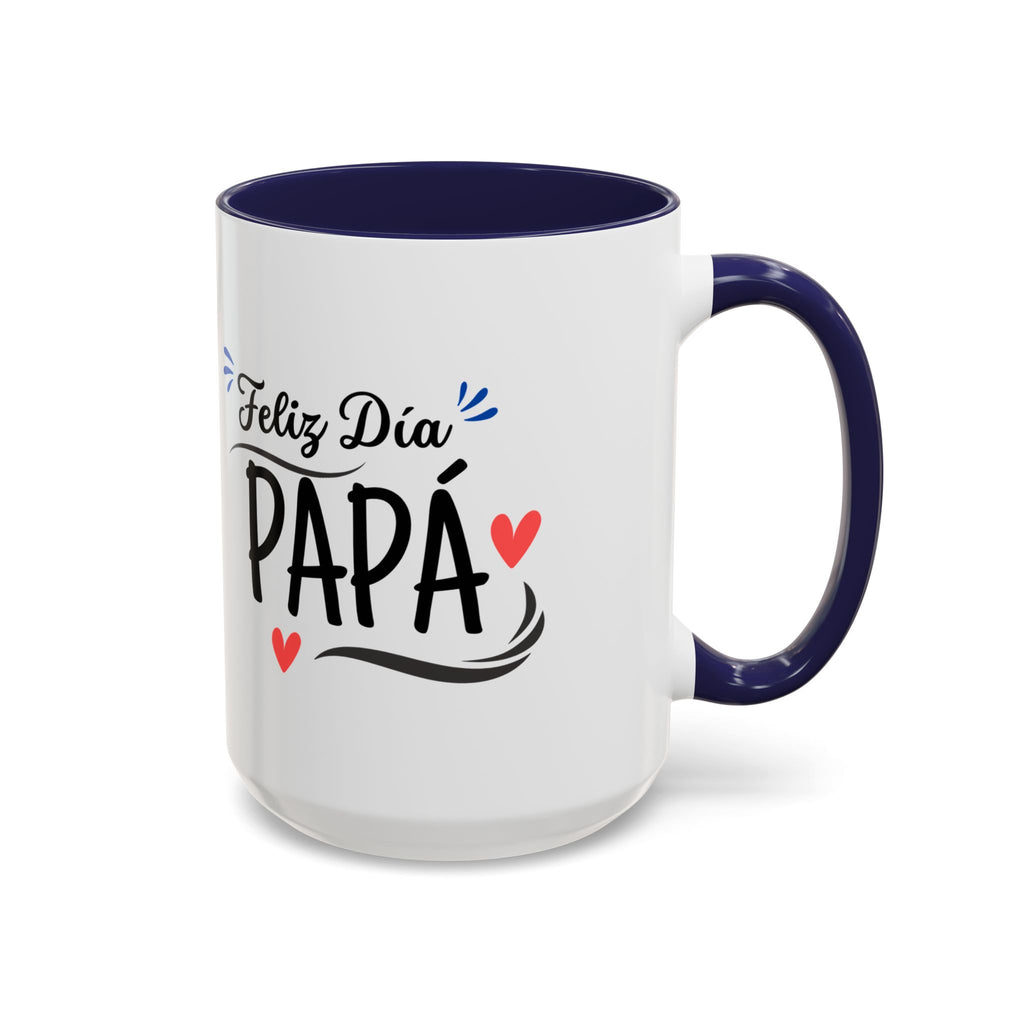 Taza “Feliz Día Papá” | Taza de Café con Interior de Color 11 oz y 15 oz